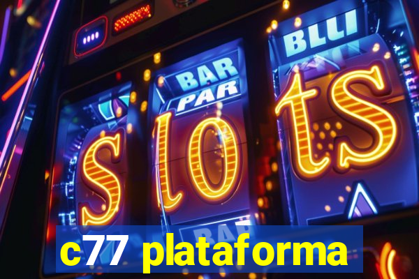 c77 plataforma